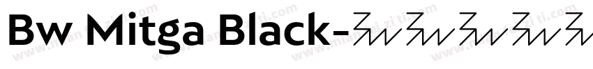 Bw Mitga Black字体转换